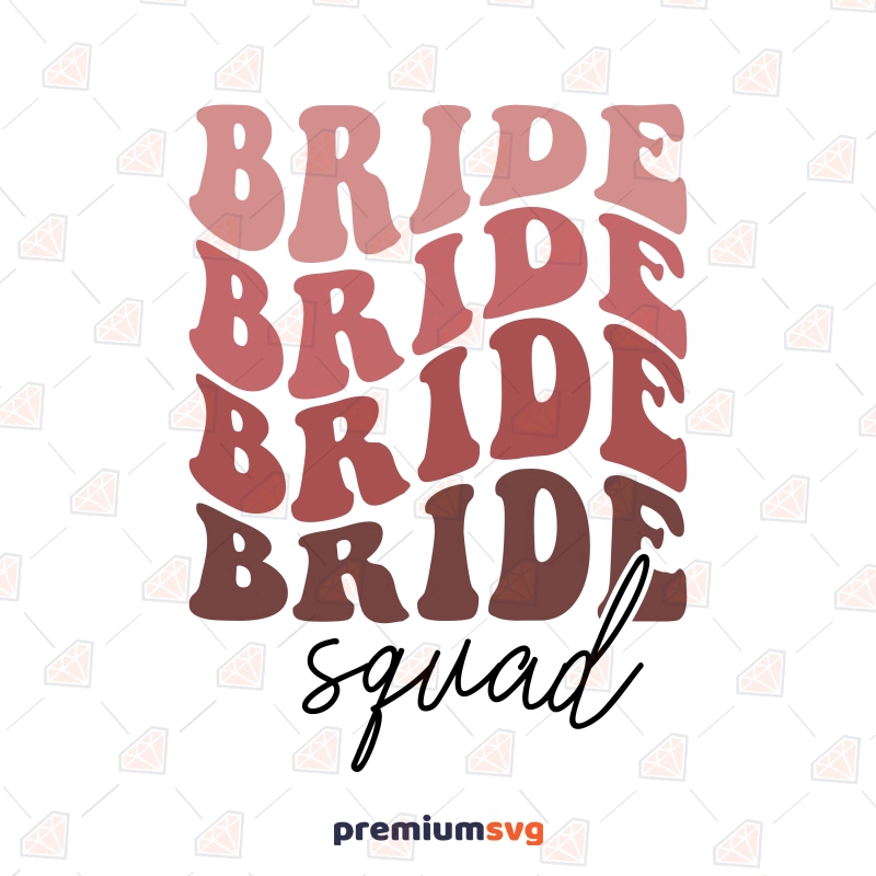 Retro Bride Squad SVG, Bride Team SVG Cut File Wedding SVG Svg