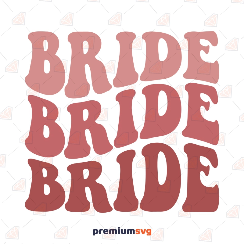 Retro Wavy Text Bride SVG Cut File, Groovy Bride SVG Wedding SVG Svg