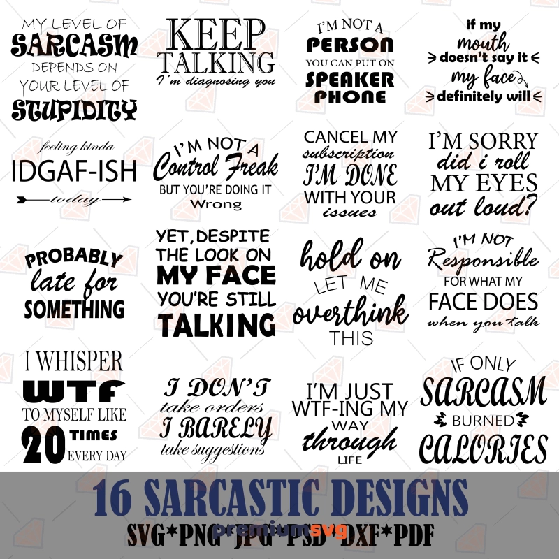 Sarcastic Desings SVG Bundle, Funny Sayings SVG Vector Files Funny SVG Svg