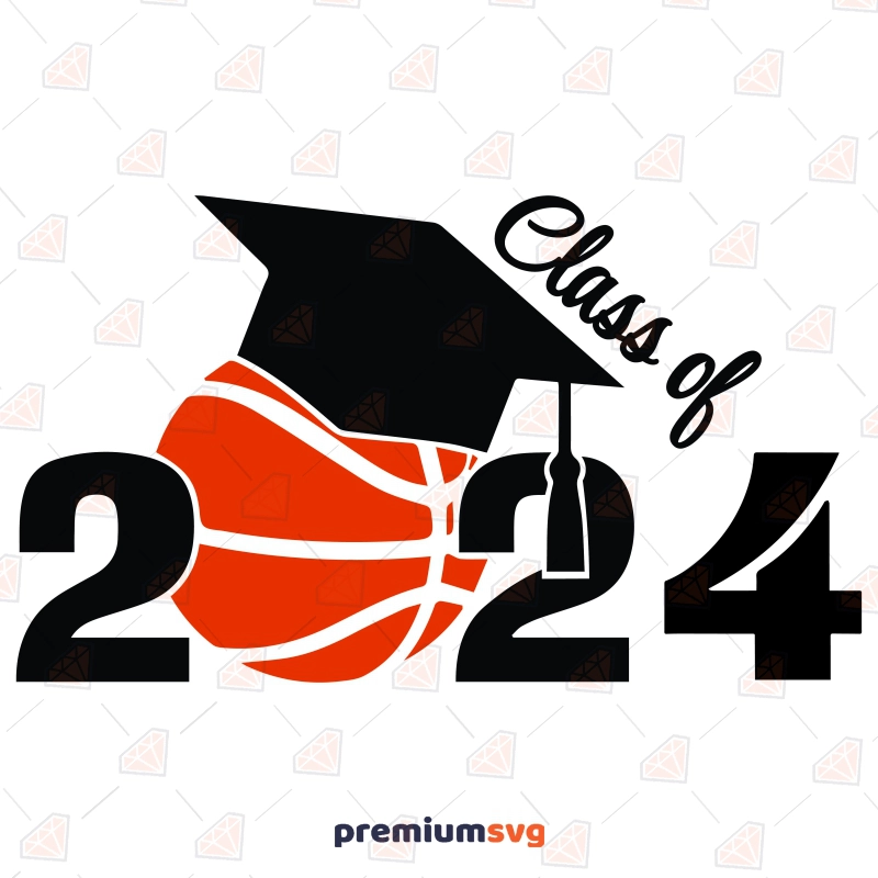 Class Of 2024 Basketball SVG, Digital Download Graduation SVG Svg