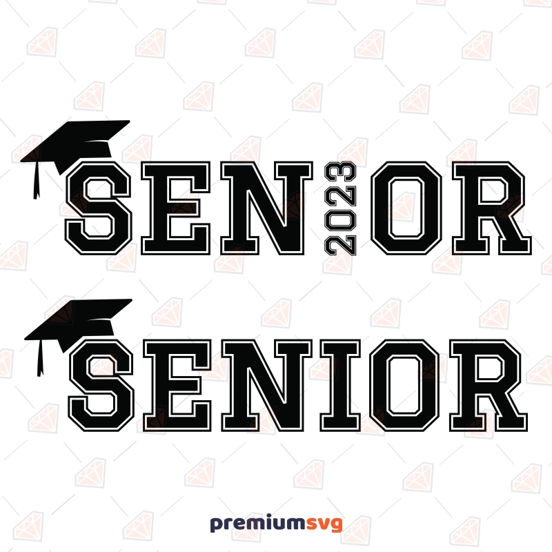 Seniors Class of 2023 SVG Cut File Graduation SVG Svg