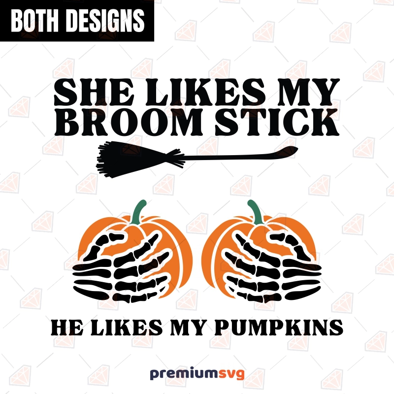 She Likes My Broomstick SVG, He Likes My Pumpkins SVG Halloween SVG Svg