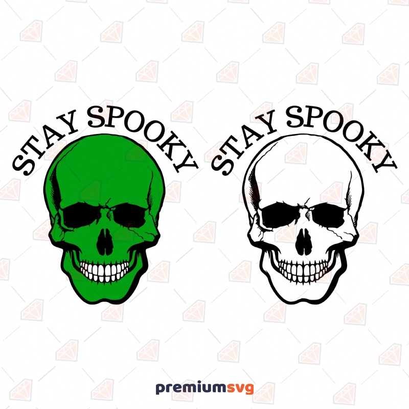 Spooky Skull SVG Cut File, Stay Spooky SVG Instant Download Halloween SVG Svg