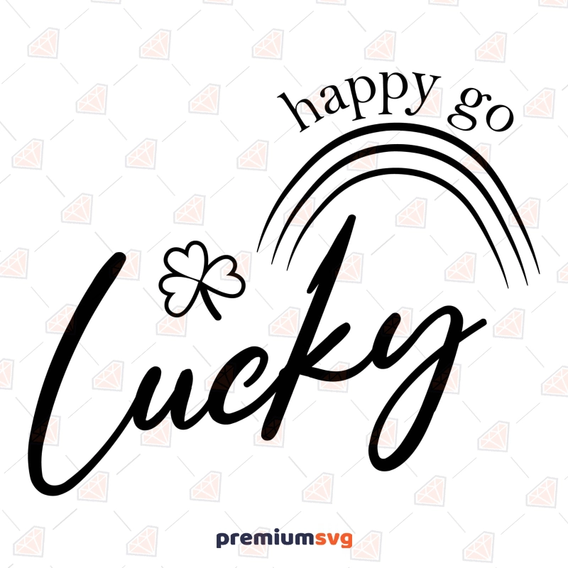 Happy Go Lucky SVG, St Patrick's Day Rainbow SVG St Patrick's Day SVG Svg