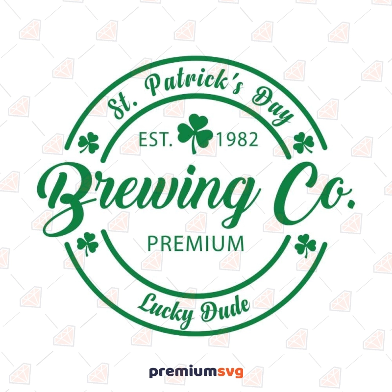 St Patrick's Day SVG, Brewing Co SVG Cut File St Patrick's Day SVG Svg