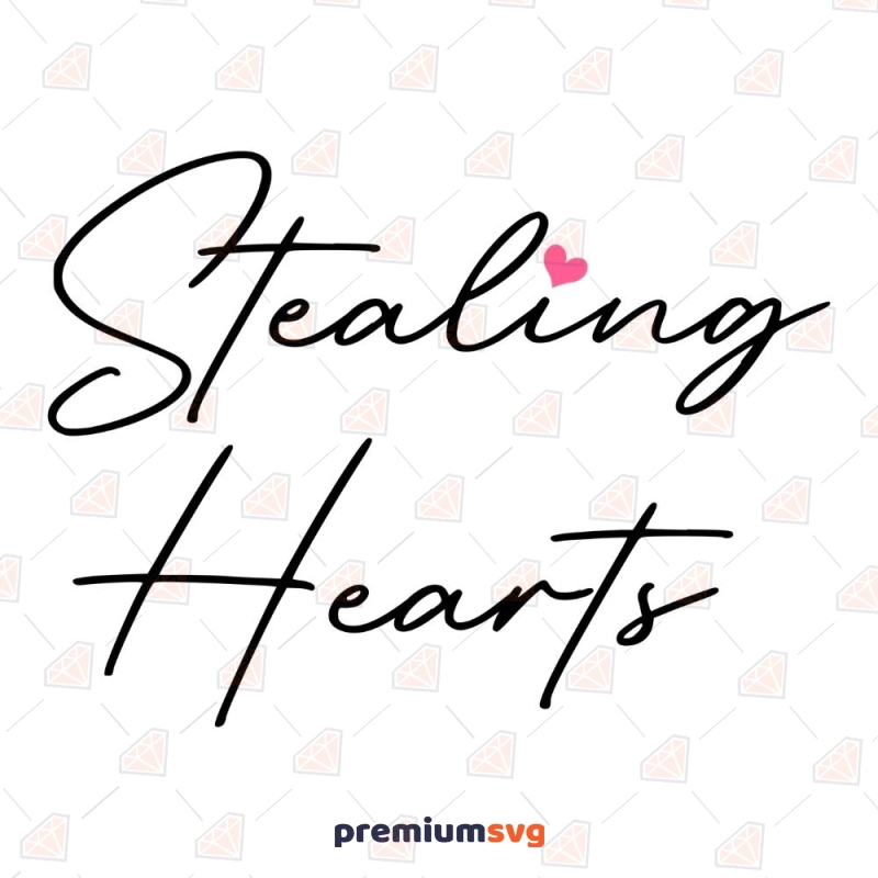 Stealing Hearts SVG File, Valentine's Day Shirt SVG Valentine's Day SVG Svg