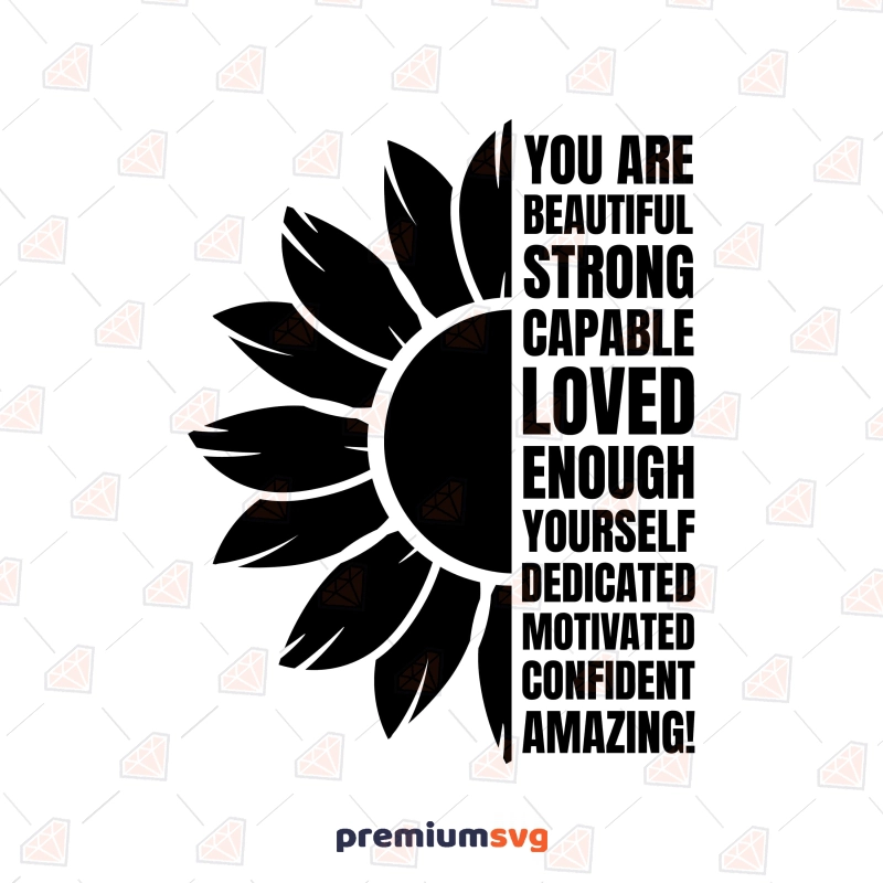 You Are Capable SVG, Sunflower Christian Inspiration SVG Sunflower SVG Svg