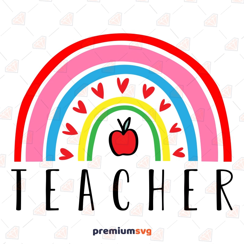 Teacher Rainbow with Apple SVG Design Teacher SVG Svg