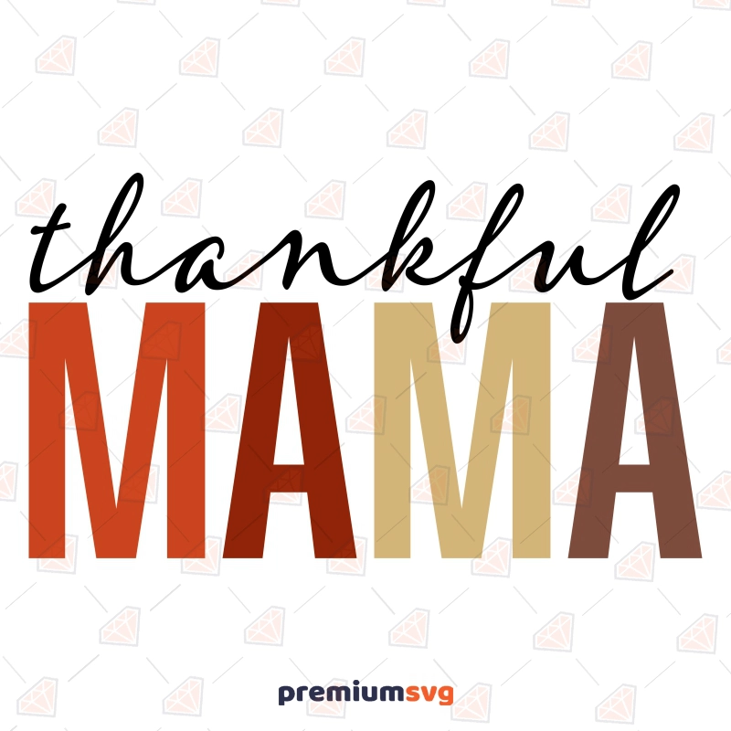 Thankful Mama SVG T-shirt SVG Svg