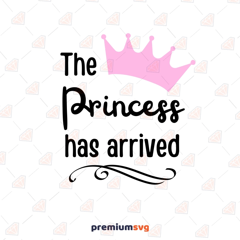 The Princess Arrived Pink Crown SVG, Baby Girl T-shirt SVG Svg