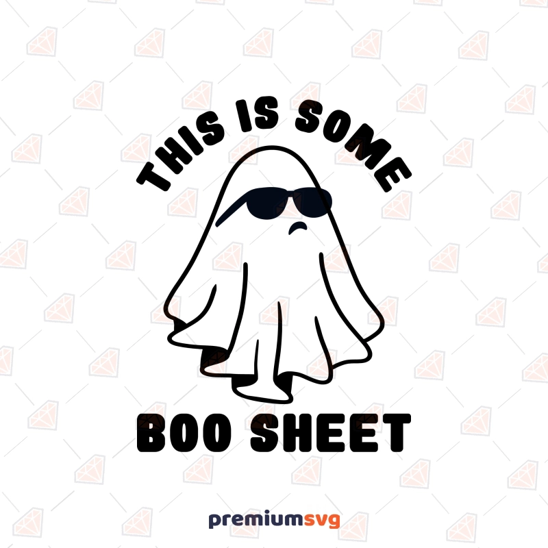 This Is Some Boo Sheet SVG, Halloween Funny Ghost SVG Halloween SVG Svg