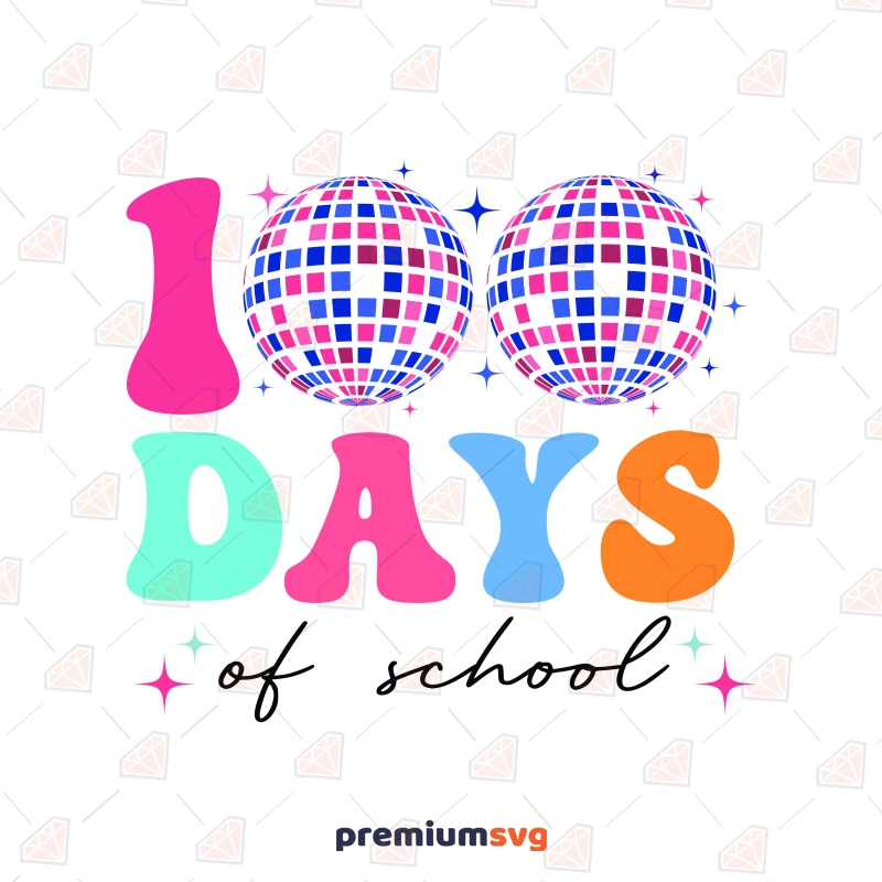 Trendy 100 Days Of School SVG with Party Ball, Teacher SVG Cut File Teacher SVG Svg