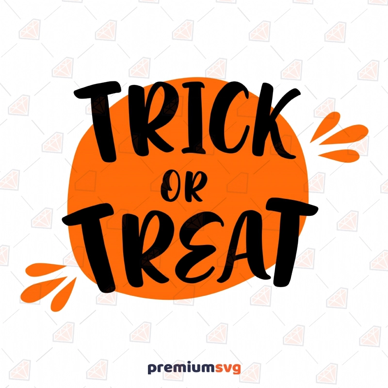 Trick or Treat SVG, Trick or Treat Vector Files Halloween SVG Svg