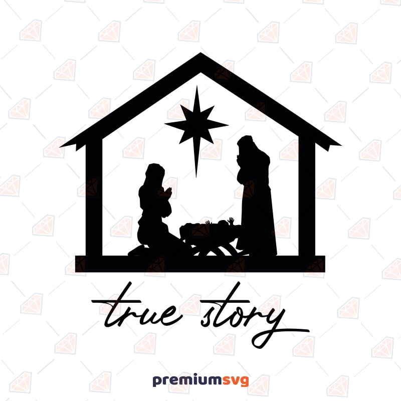 True Story Scene SVG, Christmas Nativity SVG Christmas SVG Svg