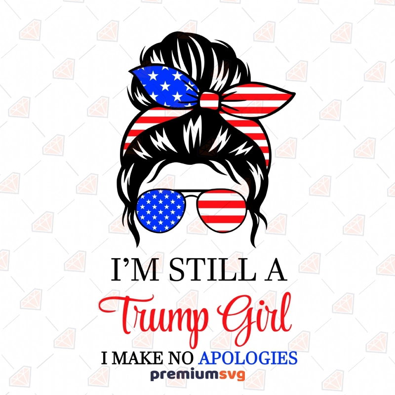 Trump Girl SVG Cut File, American Messy Bun SVG USA SVG Svg