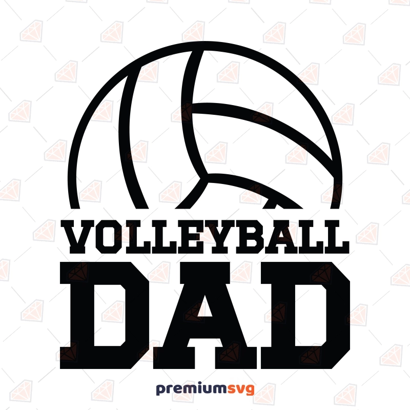 Volleyball Dad SVG, Volleyball Dad Shirt SVG Father's Day SVG Svg