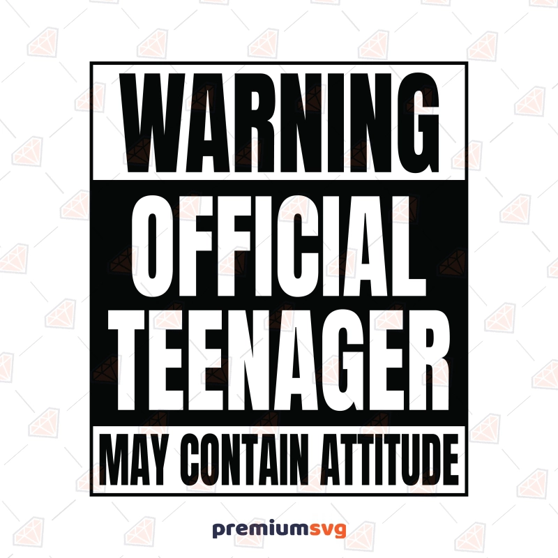 Warning Official Teenager SVG,  May Contain Attitude SVG, 13th Birthday Shirt SVG Birthday SVG Svg
