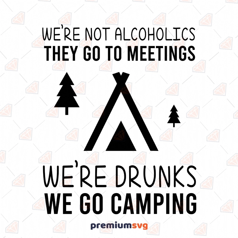 We Go Camping SVG Cut File, Camping SVG Instant Download Camping SVG Svg