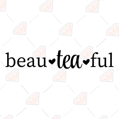 Beau tea ful SVG Cut Files. Tea Lover SVG Instant Download | PremiumSVG