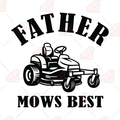 Father Mows Best SVG, Funny Dad SVG | PremiumSVG