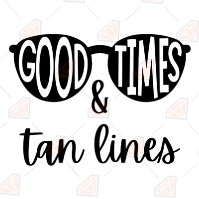 Good Times and Tan Lines SVG, Instant Download | PremiumSVG
