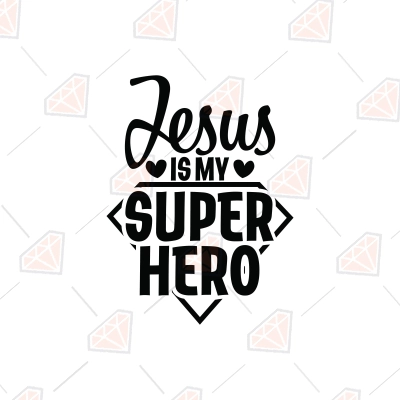 Jesus Is My Super Hero SVG, Hero Jesus SVG | PremiumSVG