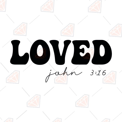 Loved John 3 16 SVG, Christian Valentine's Day SVG | PremiumSVG