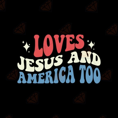Loves Jesus and America Too SVG, Christian 4th of July SVG | PremiumSVG