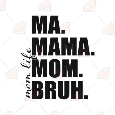 m♡mamaページ❤️ Ma Mama Mom Bruh SVG, Mom Mama Bruh SVG | PremiumSVG
