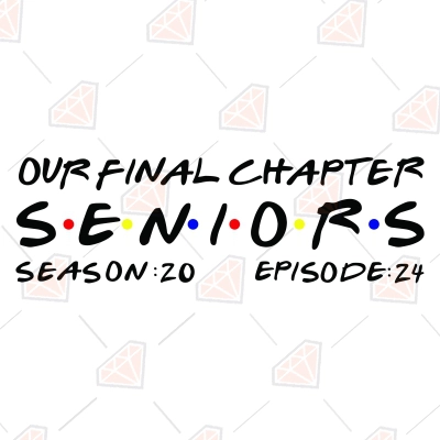 Senior 2024 Our Final Chapter SVG Cut File, 2024 Graduation SVG ...