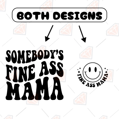 Somebody's Fine Ass Mama SVG | PremiumSVG