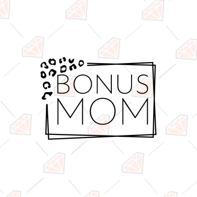 Step Mom SVG, Bonus Mom SVG PremiumSVG