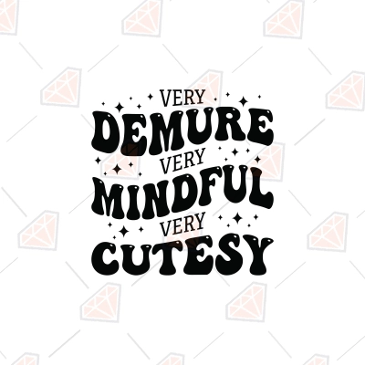 Very Demure Very Mindful Very Cutesy SVG Wavy, Mindfullness SVG