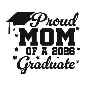 Proud Mom of A 2026 Graduate SVG, Graduate SVG