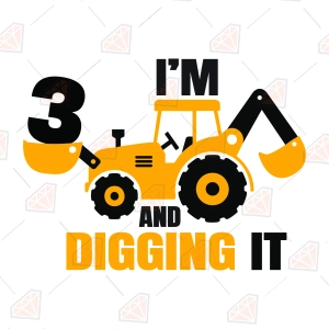 3 Birthday SVG, 3 and Digging It SVG