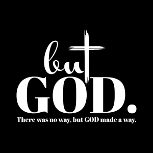 But God SVG, There Was No Way, But God Made A Way SVG, Christian SVG Christian SVG