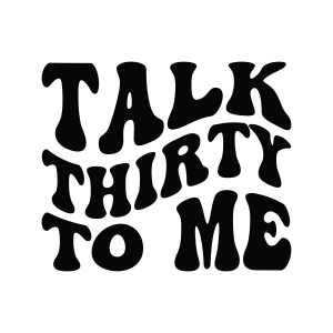 Talk Thirty To Me SVG, Funny 30th Birthday SVG Funny SVG