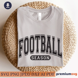 Football Season SVG, Football SVG, PNG, Shirt Football SVG