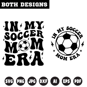 In My Soccer Mom Era SVG, Soccer Mom Era Shirt Design Football SVG