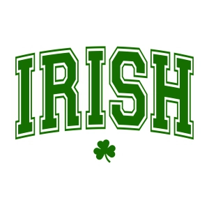 Irish SVG with Varsity Font, St Patricks Day Shirt SVG St Patrick's Day SVG