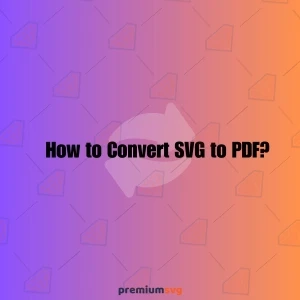 How to Convert SVG to PDF? All Methods!