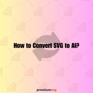 How to Convert SVG to AI? All Questions Answered!