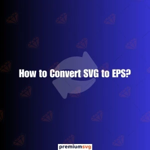 How to Convert SVG to EPS?
