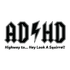 Adhd Highway to Hey Look A Squirrel SVG, ADHD PNG Autism