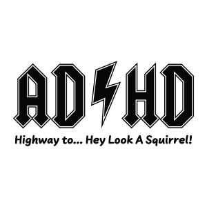 Adhd Highway to Hey Look A Squirrel SVG, ADHD PNG Autism SVG