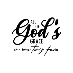 All Of God's Grace In One Tiny Face SVG Cut File Christian SVG