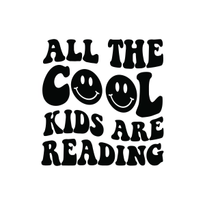 All The Cool Kids Are Reading SVG, Instant Download Teacher SVG
