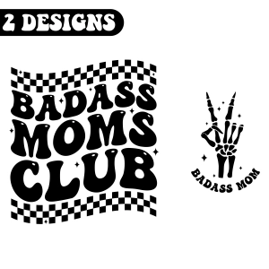 Bad Ass Moms Club SVG, Badass Mom SVG Mom SVG