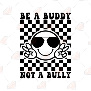 Be A Buddy Not A Bully SVG with Smiley Face Awareness Day