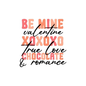 Be Mine Valentine Xoxo True Love Chocolate & Romance SVG Cut File Valentine's Day SVG